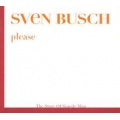Sven Busch - Please
